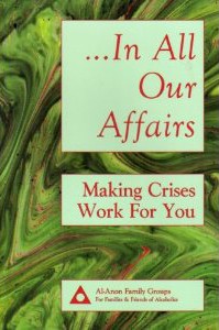In All Our Affairs: Making Crisis Work for You Book