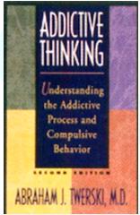 Addictive Thinking Book by Abraham J. Twerski (Softcover)