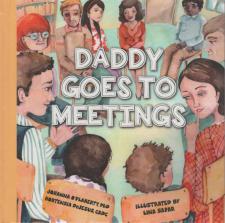 Daddy Goes to Meetings Book