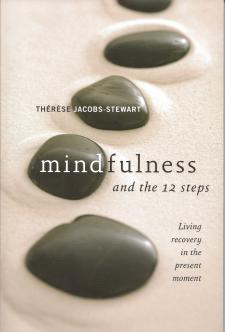 Mindfulness and the Twelve Steps Book
