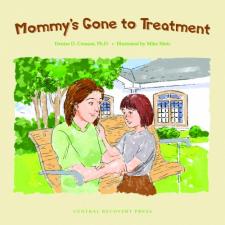 Mommy's Gone To Treatment