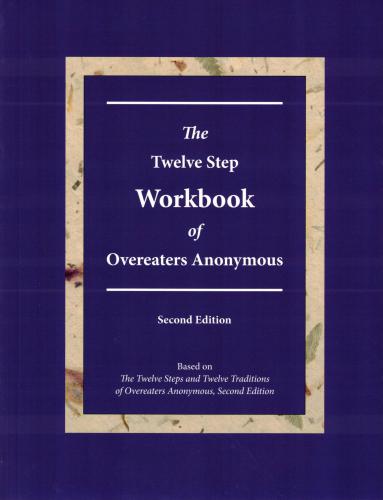 The Twelve-Step Workbook of Overeaters Anonymous 