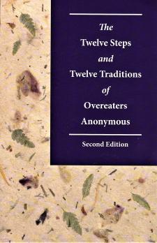 The Twelve Steps & Twelve Traditions Of Overeaters Anonymous 