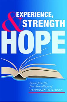 Experience, Strength & Hope