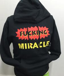 Fucking Miracle Hoodie
