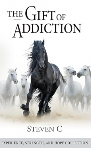 The Gift of Addiction (Paperback) - Steven C