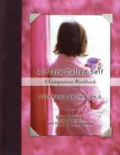 A Place Called Self Workbook (Women, sobriety, and radical transformation)