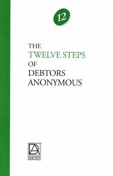 The Twelve Steps of Debtors Anonymous