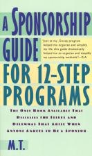 A Sponsorship Guide For 12-Step Programs