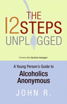 The 12 Steps Unplugged