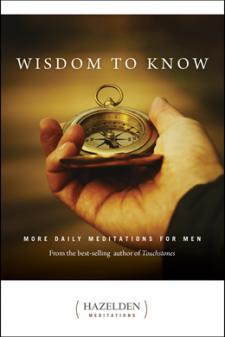 Wisdom To Know Daily Meditations for Men